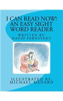 I Can Read Now! an Easy Sight Word Reader: David G. Fernstedt