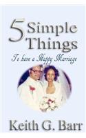 5 Simple Things to Have a Happy Marriage