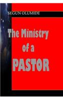 The Ministry of a Pastor: The Pastor