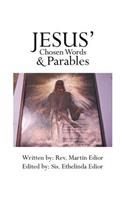 Jesus' Chosen Words & Parables