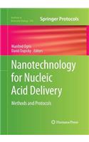 Nanotechnology for Nucleic Acid Delivery