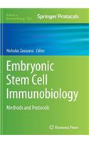 Embryonic Stem Cell Immunobiology