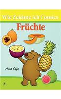 Wie Zeichne ich Comics - Früchte: Zeichnen Bücher: Zeichnen für Anfänger Bücher(21 Wie Zeichne Ich Comics)