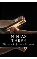Ninjas Three: (Ninja)