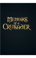Memoirs Of A Crusader