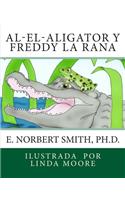 Al-el-Aligator y Freddy la Rana