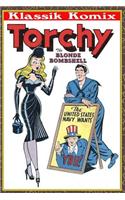 Klassik Komix: Torchy, the Blonde Bombshell: (English)