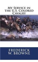 My Service in the U.S. Colored Cavalry