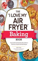 I Love My Air Fryer Baking Book