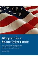 Blueprint for Secure Cyber Future