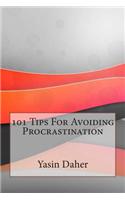 101 Tips for Avoiding Procrastination: (English)