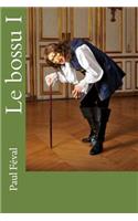 Le bossu I