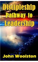 Discipleship - Pathway to Leadership