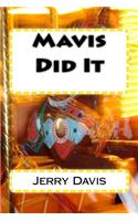 Mavis Did It