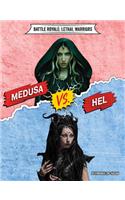 Medusa vs. Hel