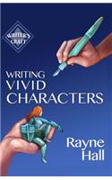 Writing Vivid Characters: Professional Techniques for Fiction Authors
