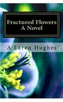 Fractured Flowers: Sisters Torn Apart