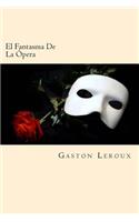 Fantasma De La Opera (Spanish Edition)
