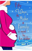 Fifty Ways to Make a Family