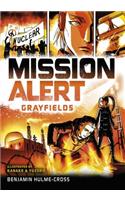 Grayfields: (Mission Alert)