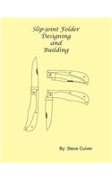 Slip-joint Folder Designing and Building