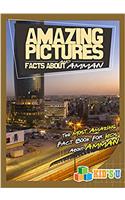 Amazing Pictures and Facts About Amman: The Most Amazing Fact Book for Kids About Amman (Kids U)