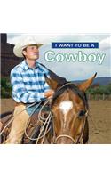 I Want to Be a Cowboy