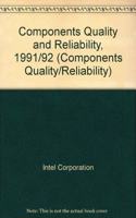 Components Quality and Reliability, 1991/92 (COMPONENTS QUALITY/RELIABILITY)