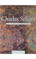 Charles Seliger: Redefining Abstract Expressionism