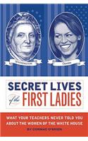 Secret Lives Of The First Ladies, Revised Edition
