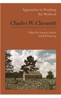 Approaches to Teaching the Works of Charles W. Chesnutt