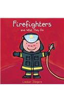 Firefighters and What They Do