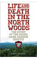 Life and Death in the North Woods