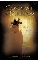 Covenant for Rookies