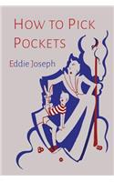 How to Pick Pockets