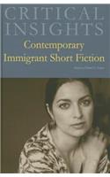 Critical Insights: Contemporary Immigrant Short Fiction