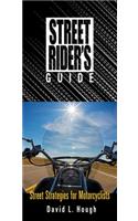 Street Rider's Guide