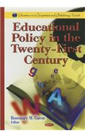 Educational Policy in the Twenty-First Century