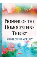 Pioneer of the Homocysteine Theory