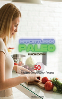 Effortless Paleo - Lunch Edition