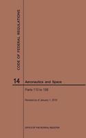 Code of Federal Regulations, Title 14, Aeronautics and Space, Parts 110-199, 2019: (Code of Federal Regulations)