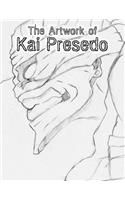 The Artwork of Kai Presedo