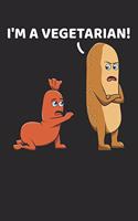 I'm A Vegetarian!
