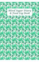 Blood Sugar Diary & Food Log Book