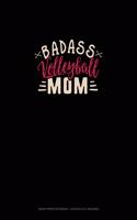 Badass Volleyball Mom: Graph Paper Notebook - 0.25 Inch (1/4") Squares