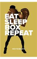 Eat Sleep Box Repeat - Notebook: Blank College Ruled Gift Journal For Writing(2 Fighters Club)