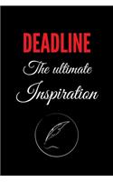 Deadline The Ultimate Inspiration