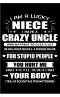 I am a Lucky Niece of a Crazy Uncle