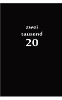 zweitausend 20: Taschenkalender 2020 A5 Schwarz