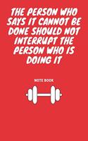 The Person Who Says It Cannot Be Done Should Not Interrupt The Person Who Is Doing It: Journal - Pink Diary, Planner, Gratitude, Writing, Travel, Goal, Bullet Notebook - 6x9 120 pages